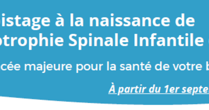 entree-en-vigueur-du-depistage-neonatal-de-l’amyotrophie-spinale-infantile-asi